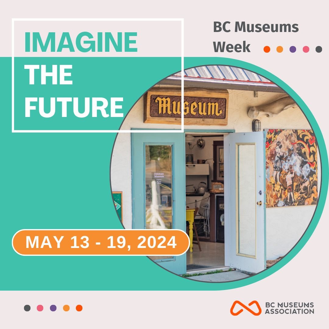 Did you know that 93% of Canadians agree that museums, galleries, and heritage sites &ldquo;spark curiosity, provoke wonder, promote creativity, and support a love of learning?&rdquo; May 13-19 is BC Museums Week and we encourage our community to vis