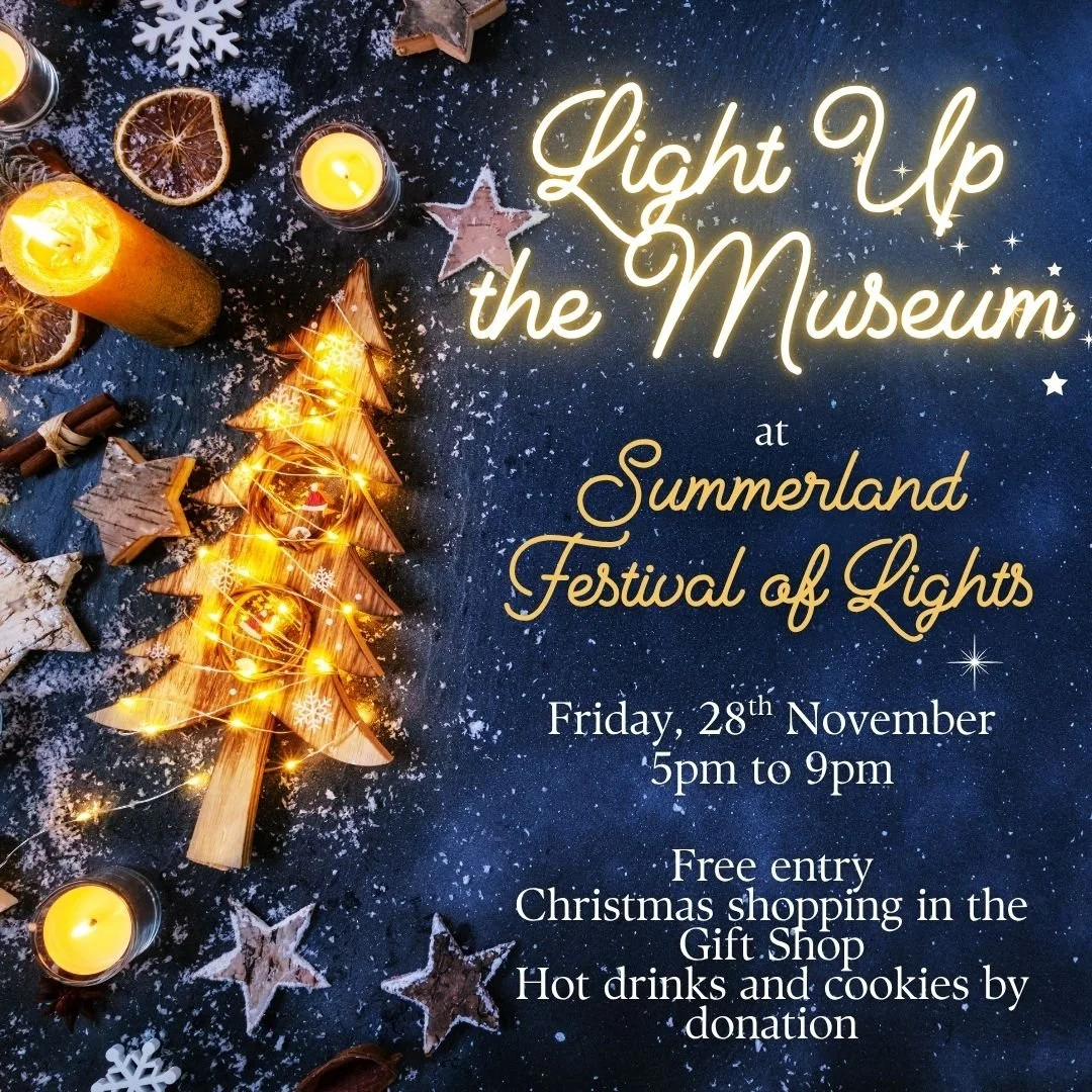 We can't believe it's only 2 weeks until the fabulously festive Summerland Festival of Lights! 🎄
We will be celebrating 'Light Up' with Light Up the Museum. Join us on Friday, 28th Nov. between 5pm and 9pm as we kick off the holiday season with a fu
