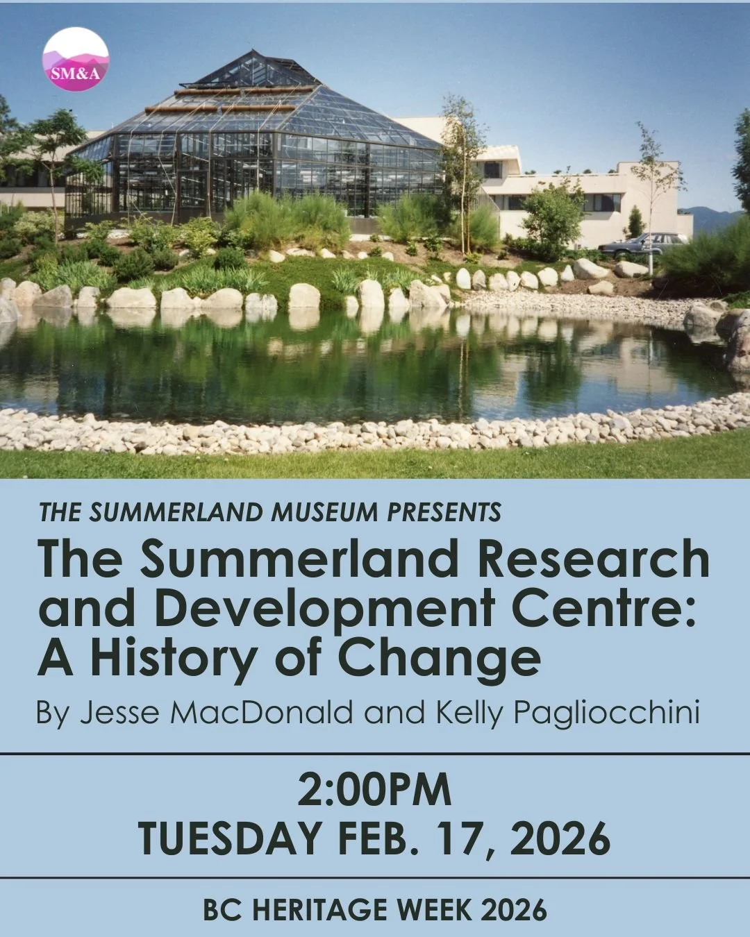 Join us on Tuesday, February 17th at 2pm for a special guest presentation on "The Summerland Research and Development Centre: A History of Change" by Jesse MacDonald and Kelly Pagliocchini.

This presentation will provide a brief overview o