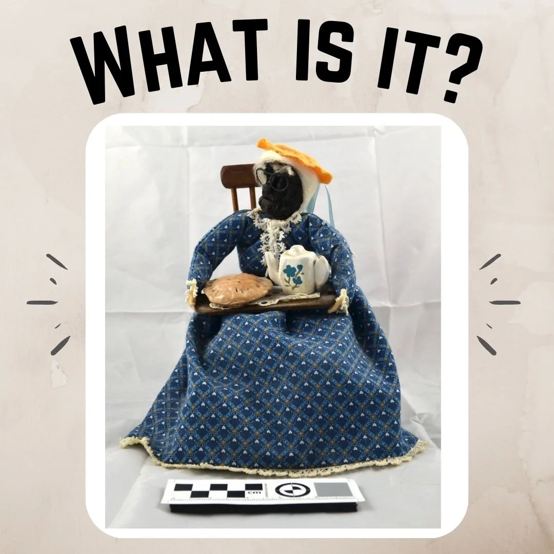 Yes, it's your favourite time of the week! It's What-is-it-Wednesday! Our mystery artifact this week is clearly a Grandma doll, but what is her head made from? Can you identify this unusual, mystery material? If you think you know what "Granny&q