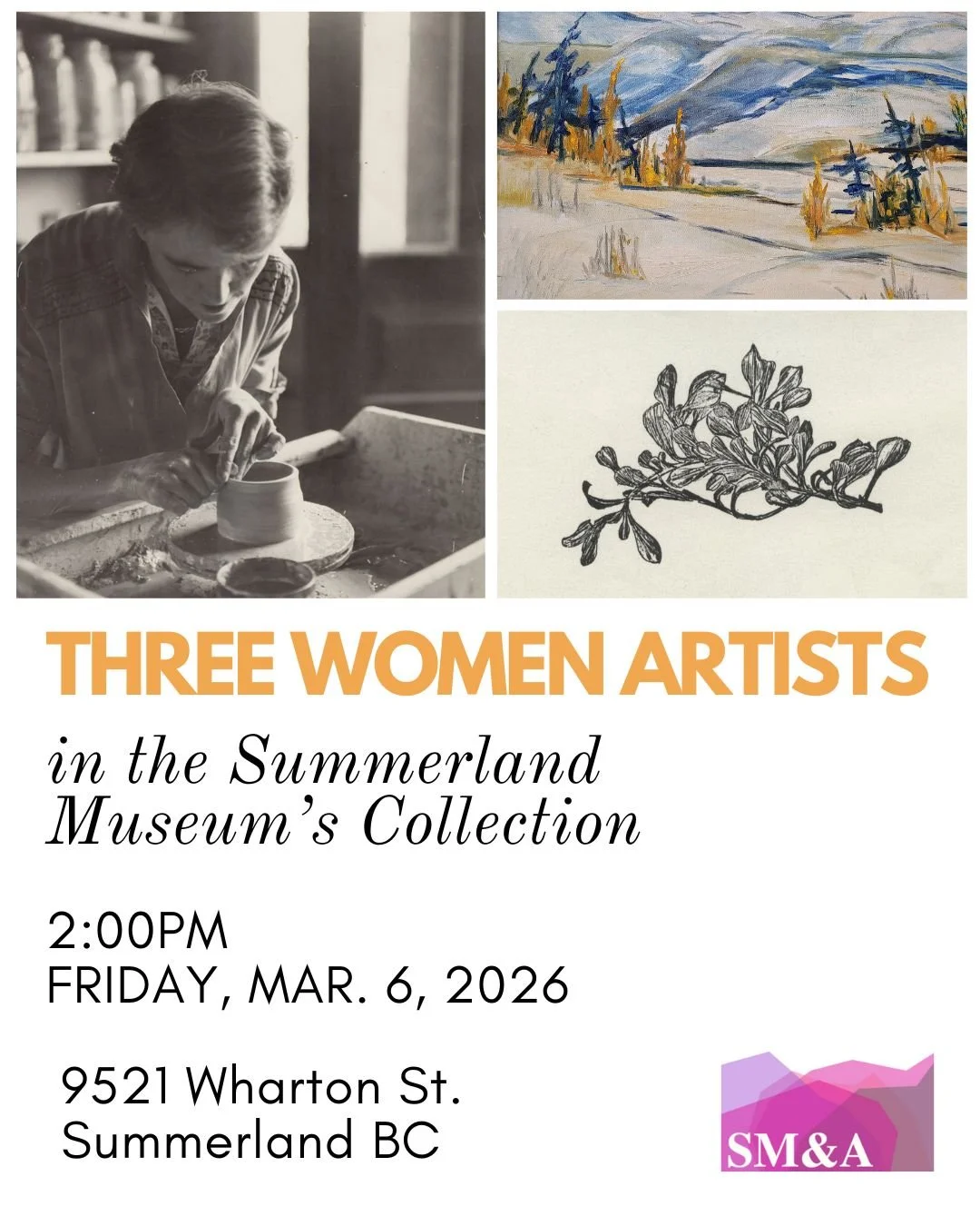 Ahead of International Women&rsquo;s Day, join us on Friday, March 6th at 2pm for a special lecture presented by Curator Petra H&ouml;ller on three women artists from the Summerland Museum&rsquo;s collection. Featuring Doris Cordy (pottery), Marjorie