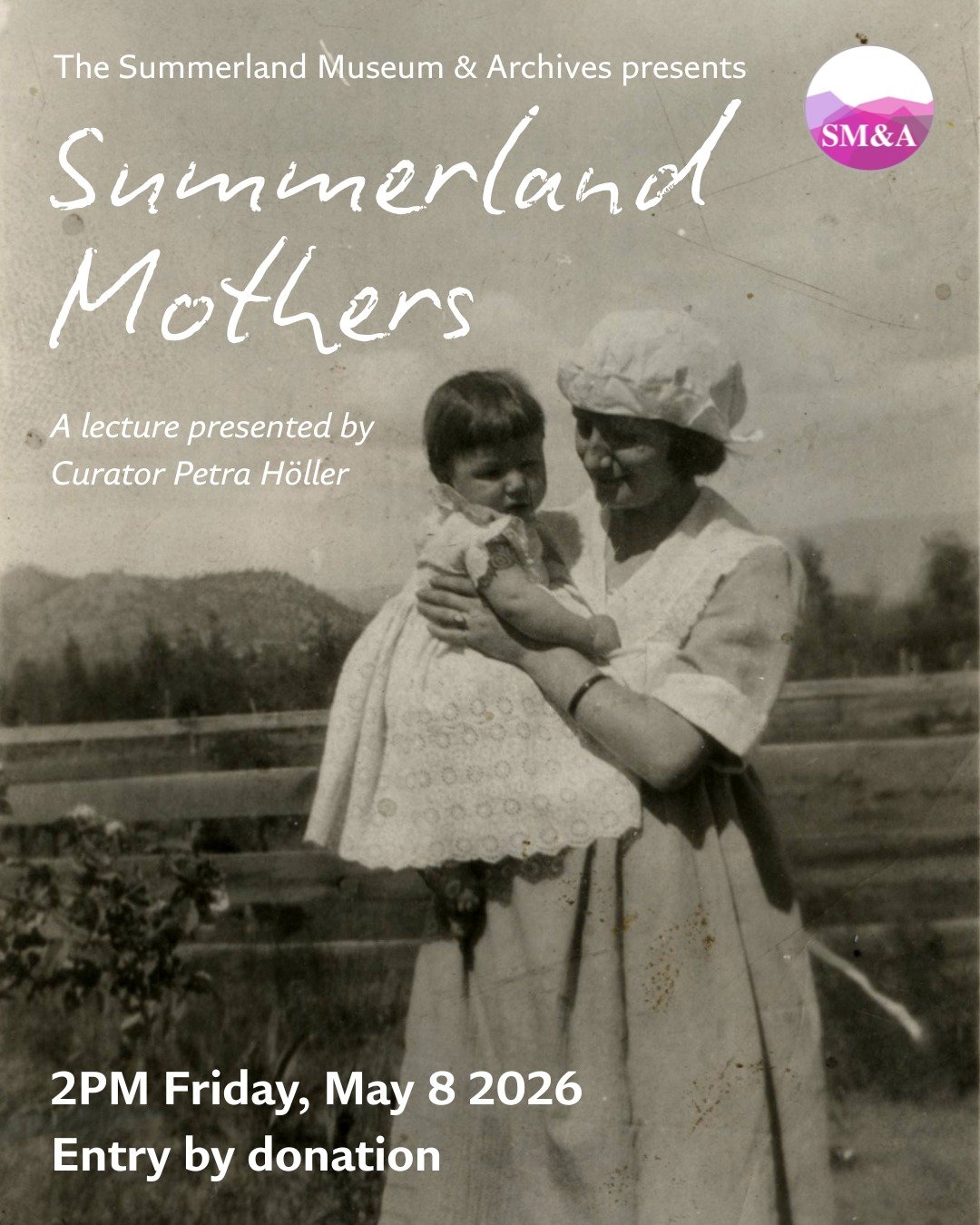 Our special lecture ahead of Mother&rsquo;s Day is coming up this Friday!

What was it like to be a mother in early Summerland? Using examples from the Museum&rsquo;s archive, we will try to put ourselves in their shoes. Women who will be highlighted