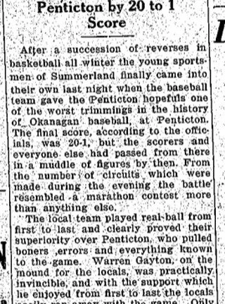 Baseball season is in full swing in Summerland (excuse the pun!), and with Action Festival Summerland fast approaching, this week's Throwback Thursday takes a look at an exciting ball game that took place a century ago.

An article on the front page 