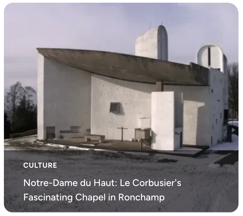 Notre Dame du Haut: Corbusier's Fascinating Chapel in Ronchamp