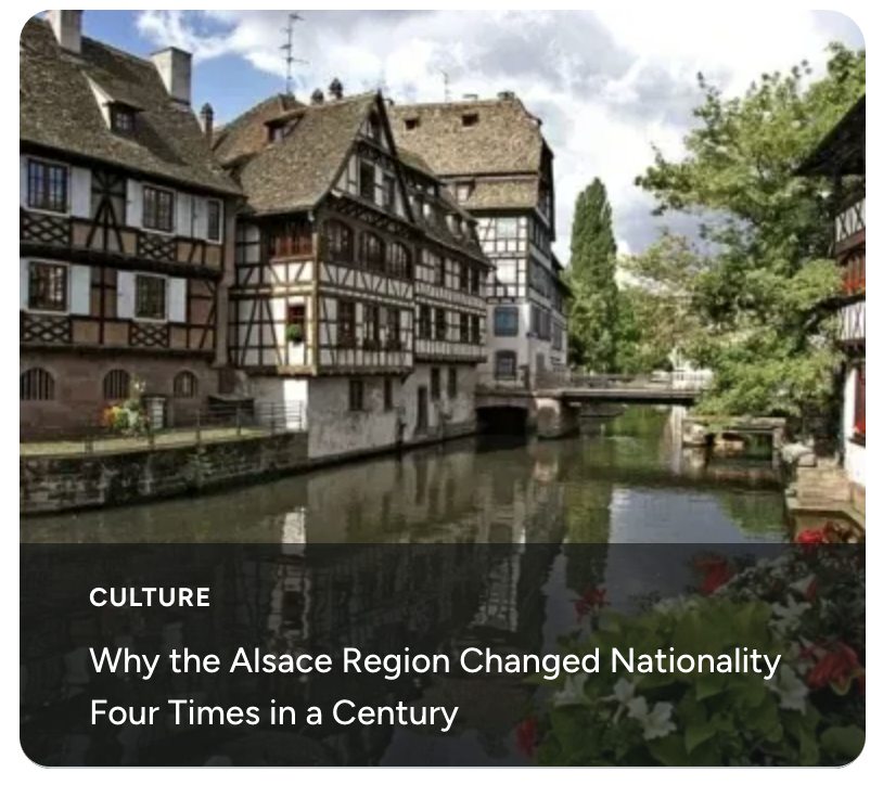 Why the Alsace Region Changed Nationality Four Times in a Century