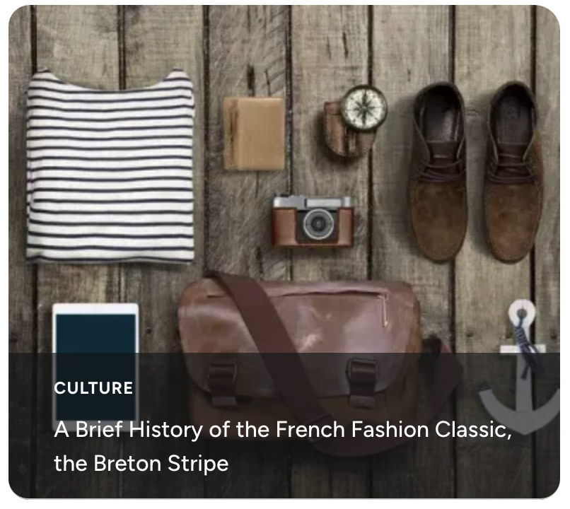 A Brief History of the French Fashion Classic, the Breton Stripe