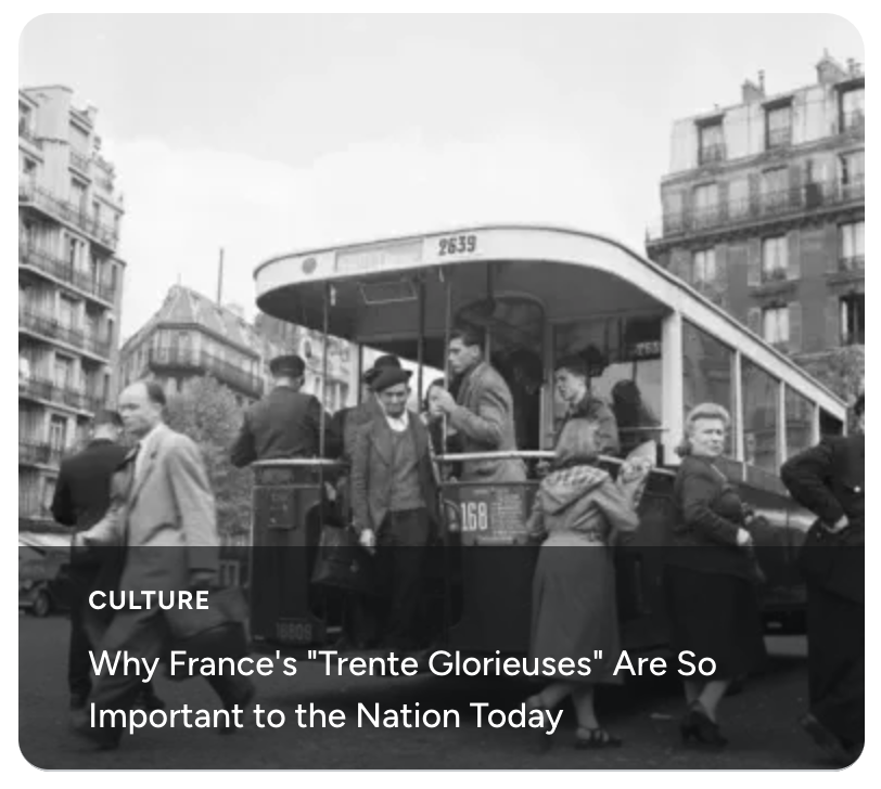 Why France's "Trente Glorieuses" Are So Important to the Nation Today