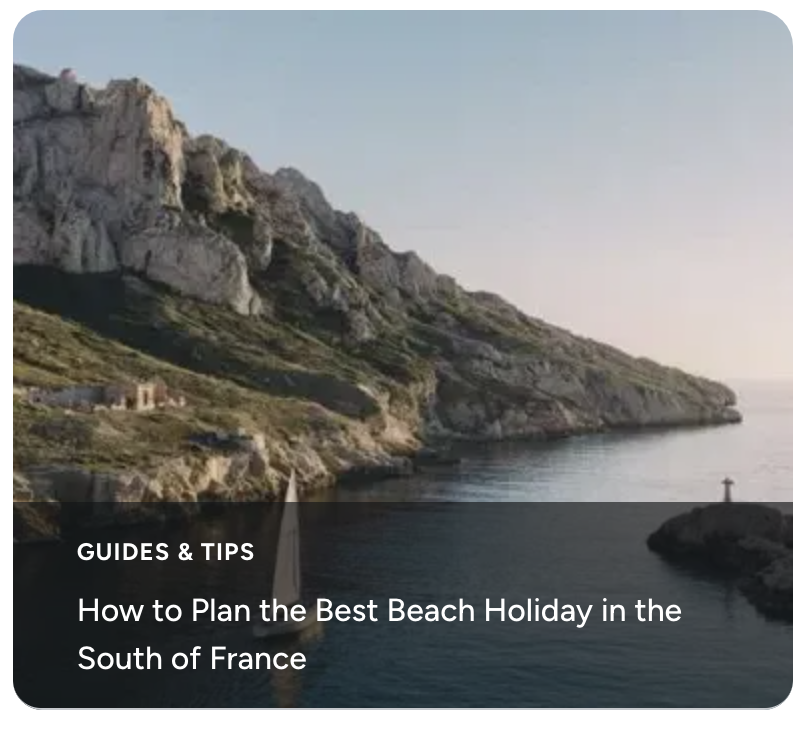 How to Plan the Best Beach Holiday in the South of France