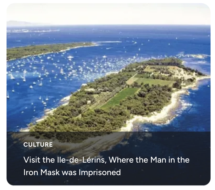 Visit the Ile-de-Lérins, Where the Man in the Iron Mask was Imprisoned