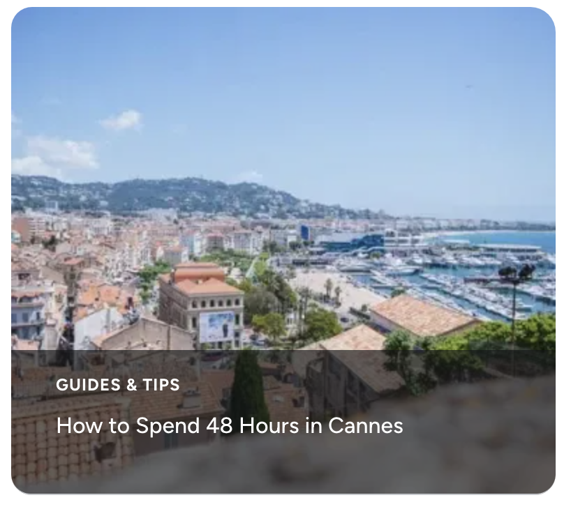 How to Spend 48 Hours in Cannes
