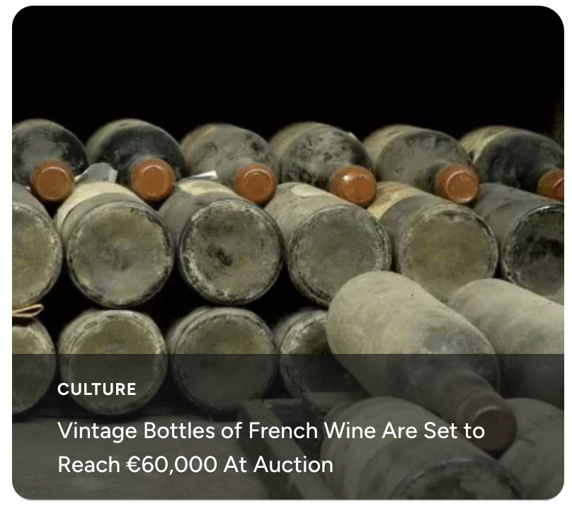 Vintage Bottles of French Wine Are Set to Reach €60,000 At Auction
