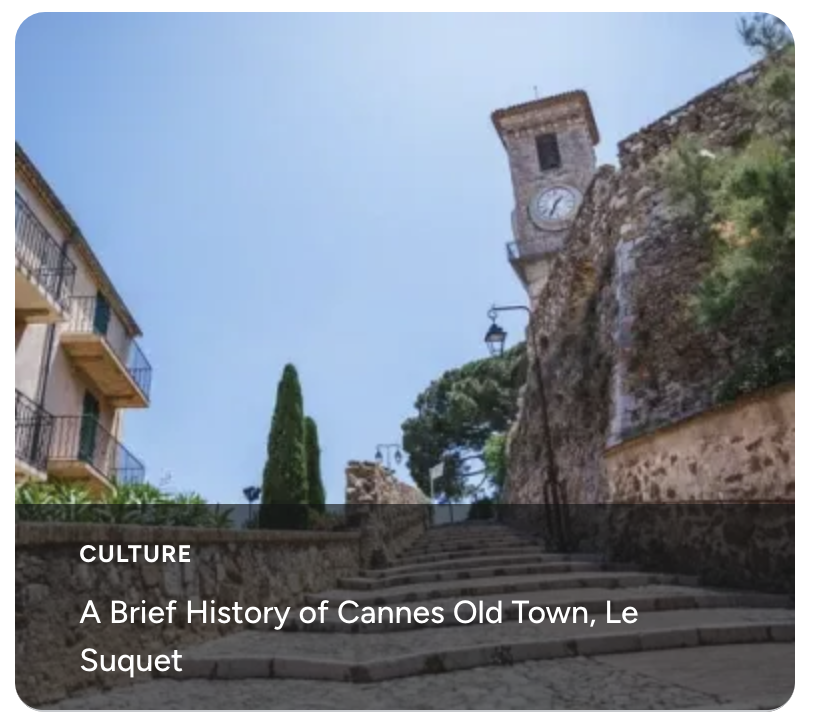 A Brief History of Cannes Old Town, Le Suquet