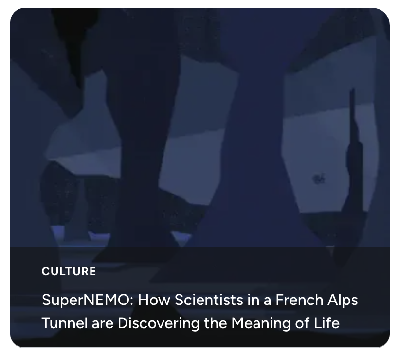 SuperNEMO: How Scientists in a French Alps Tunnel are Discovering the Meaning of Life