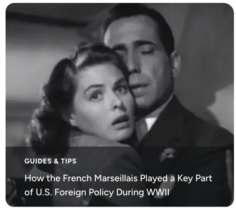 How the French Marseillais Played a Key Part of U.S. Foreign Policy During WWII