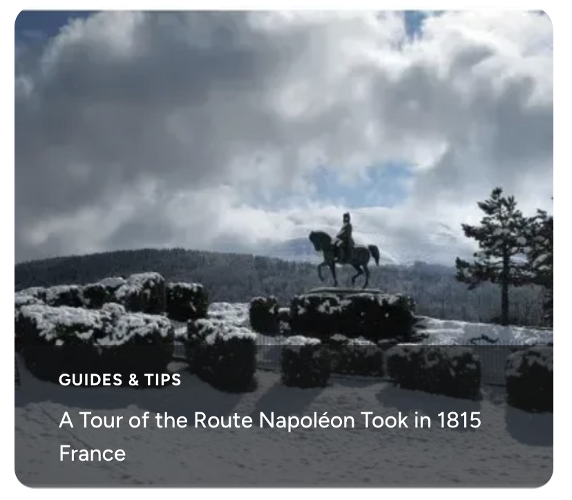 A Tour of the Route Napoléon Took in 1815 France