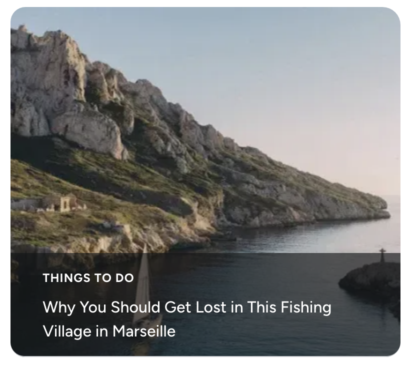 Why You Should Get Lost in This Fishing Village in Marseille