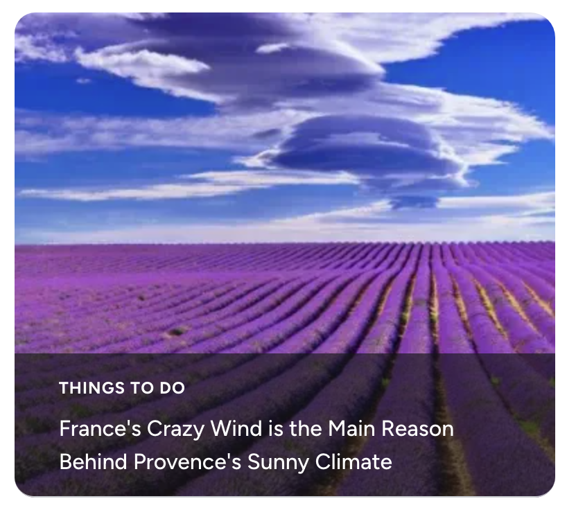 France's Crazy Wind is the Main Reason Behind Provence's Sunny Climate