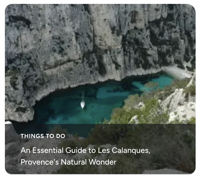 An Essential Guide to Les Calanques, Provence's Natural Wonder