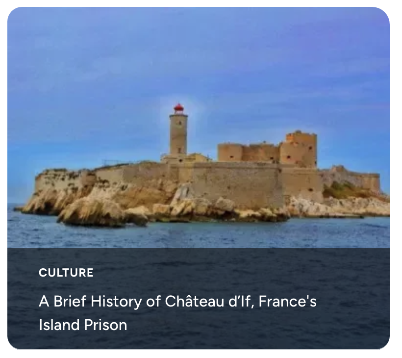 A Brief History of Château d’If, France's Island Prison