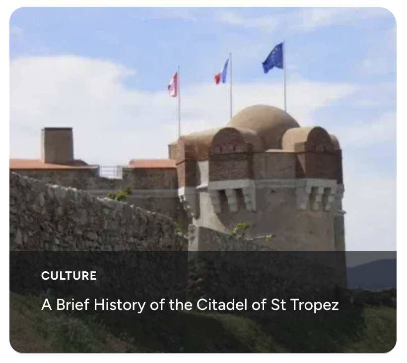 A Brief History of the Citadel of St Tropez