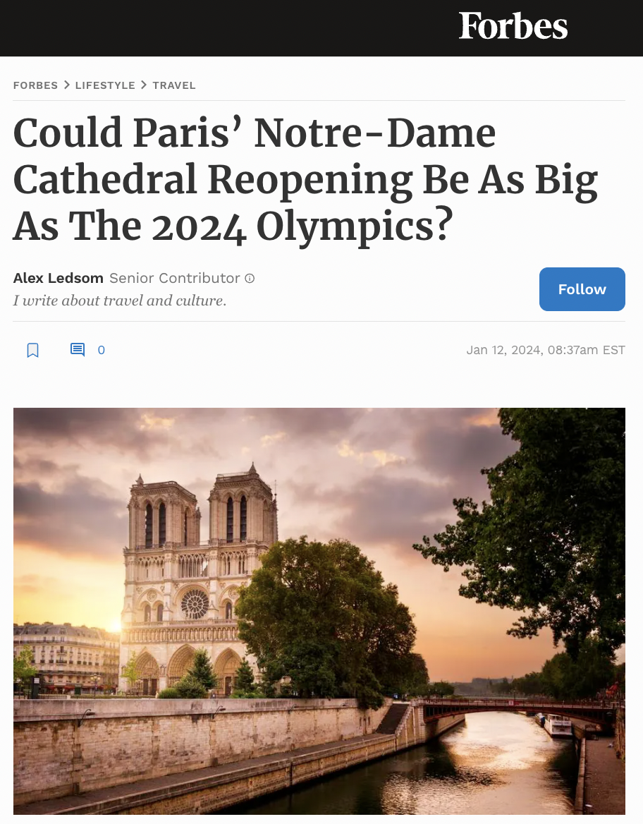 Could Paris’ Notre-Dame Cathedral Reopening Be As Big As The 2024 Olympics?