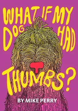 gift-What-If-My-Dog-Had-Thumbs-Cover-Small.jpeg