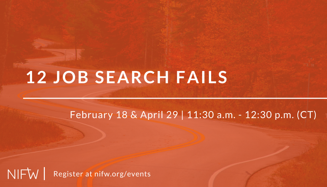 “12 Job Search Fails” February 18 &amp; April 29, 11:30 am - 12:30 pm