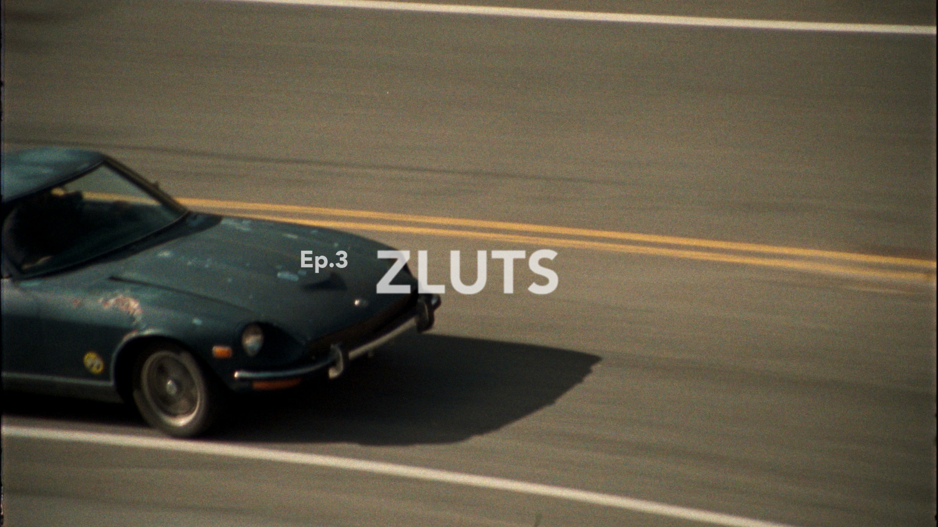 Ep 3 : Zluts