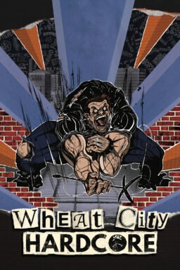 Wheat-City-Hardcore-poster-256x384.jpeg