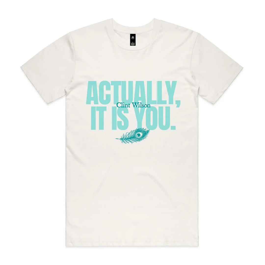 ACTUALLY, IT IS YOU PEACOCK TEE