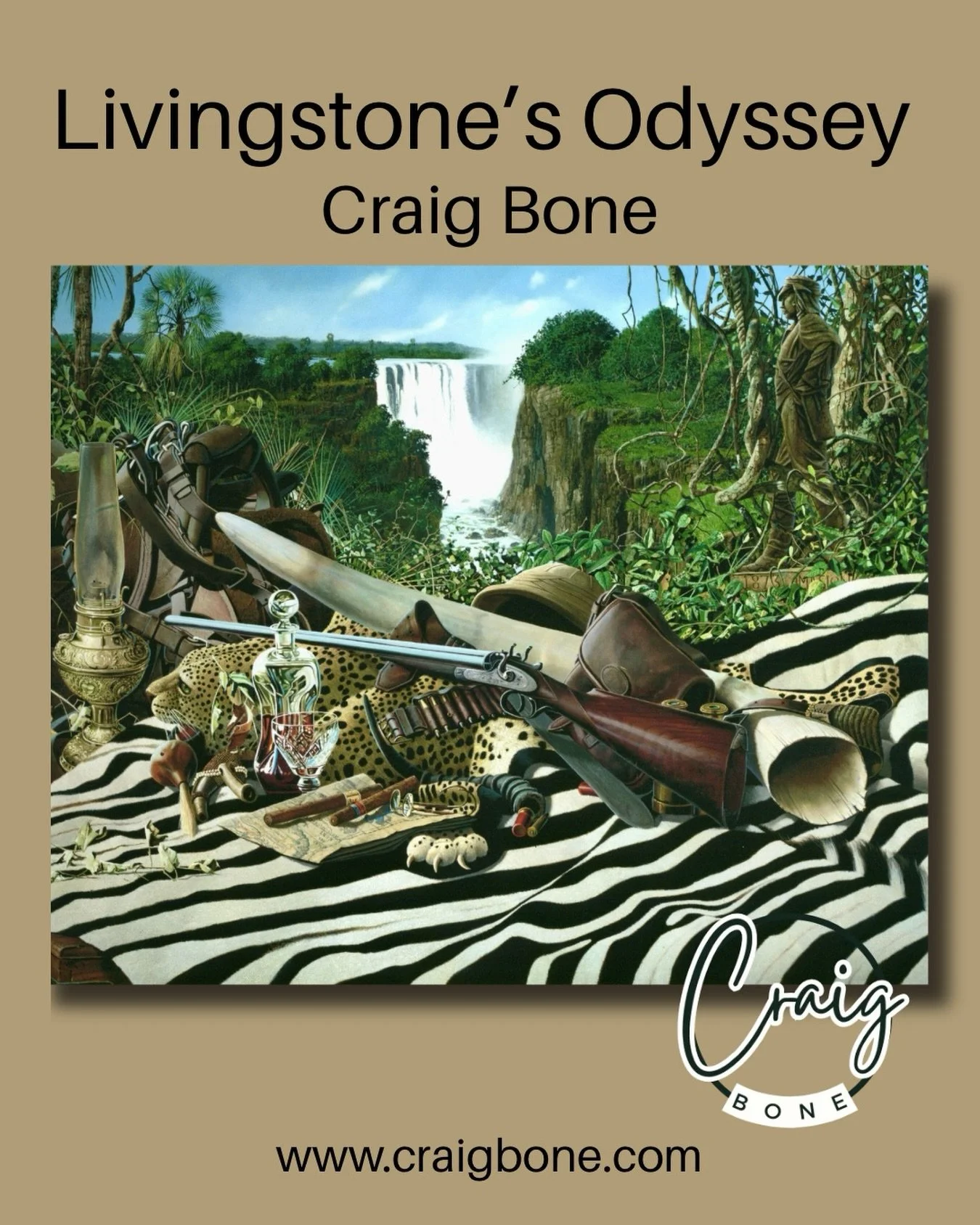 Livingstone&rsquo;s Odyssey. Another of Craig&rsquo;s epic old time, still life Safari paintings.  This one at the Victoria Falls, a place that held so many memories for us.  Trips with  a new headmaster and his wife where Craig did his utmost to tes