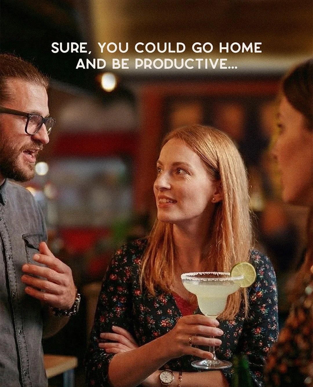 "I'll be home by 6:00." &mdash; Things we say to ourselves that aren't true. 🤥

You did the work, you survived the shift, and you definitely earned the salt rim. Swipe through to find your excuse for the week.