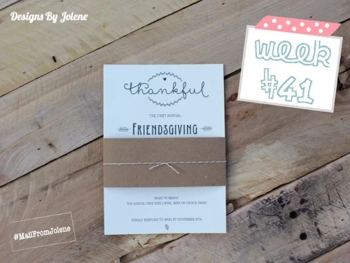 52 Weeks Of Mail- Week 41 Feature Photo | Friendsgiving Invitation