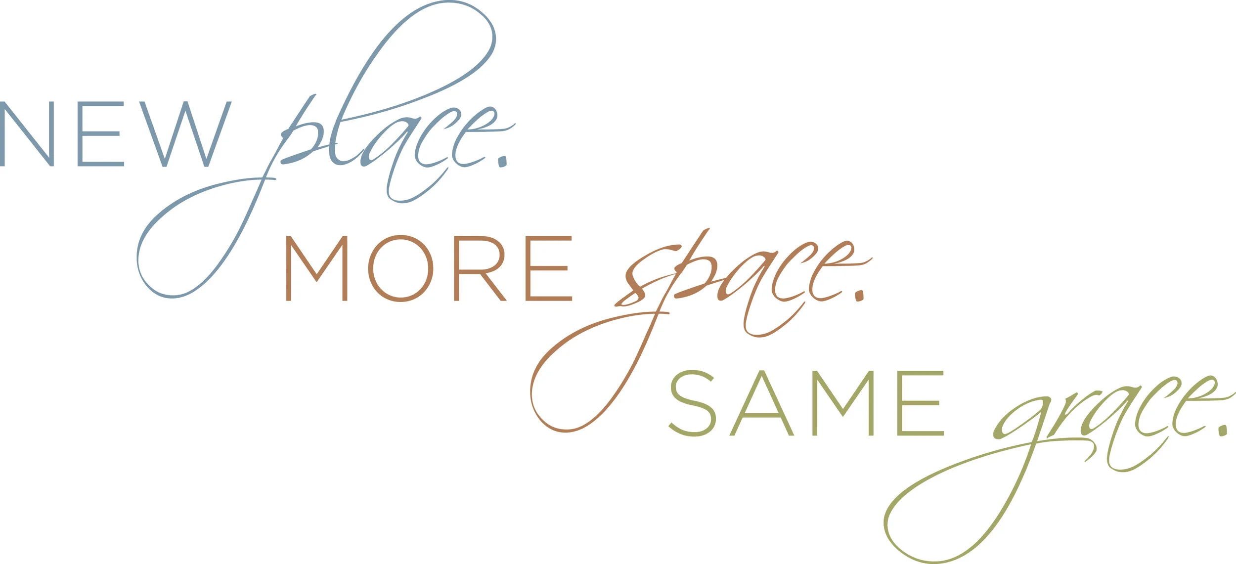 NewPlaceMoreSpaceSameGrace1.jpg