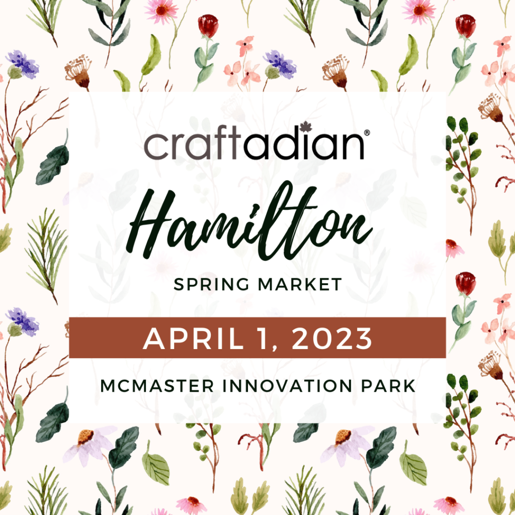 Craftadian Hamilton Spring Market