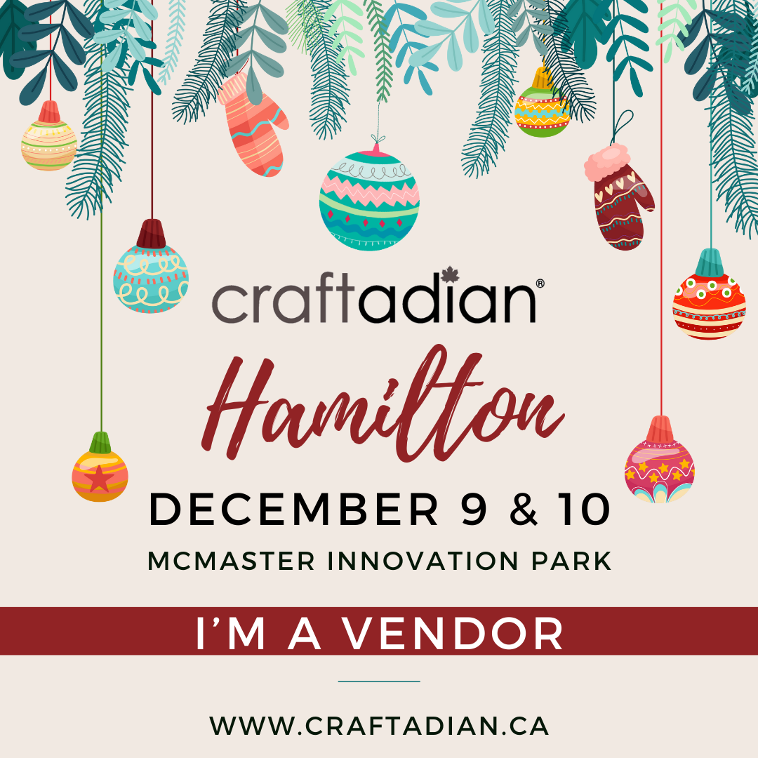 Craftadian Holiday Market Hamilton