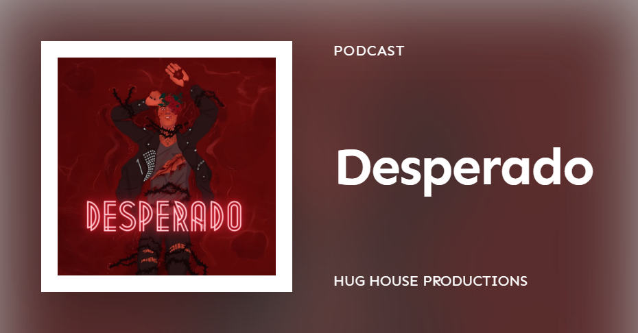 Desperado – Hug House Productions