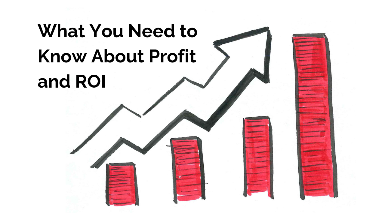 Understanding Profit and ROI.png