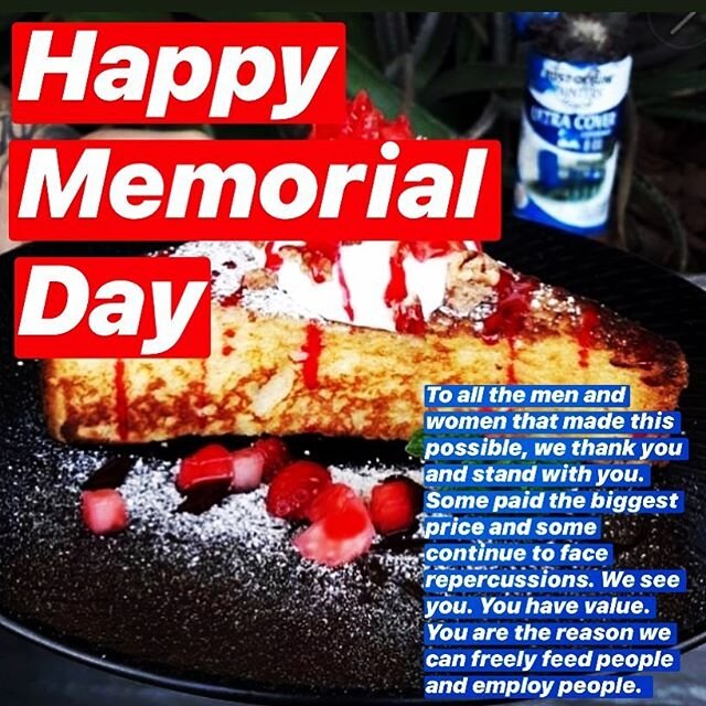 Thank you. We are open today. Our French Toast is adorned in those colors that don&rsquo;t run! 🇱🇷 #memorialdayweekend