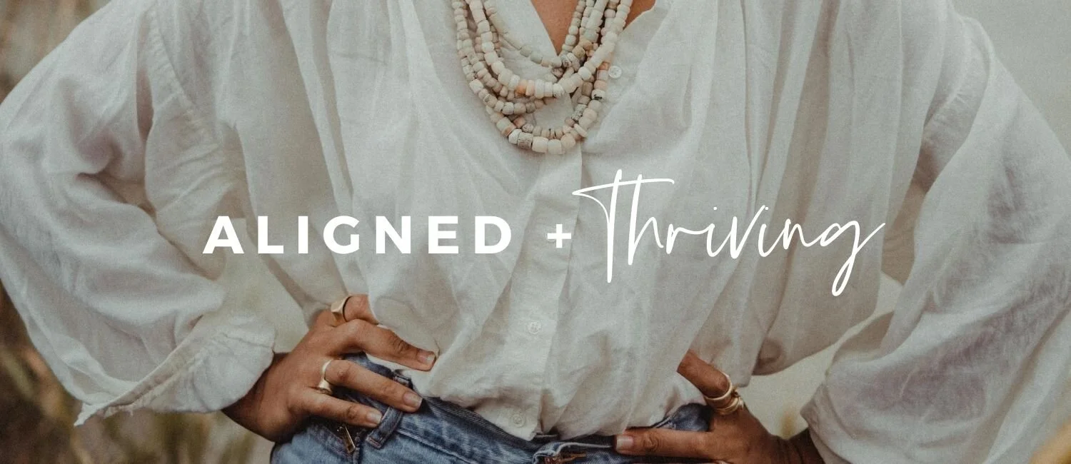 Aligned + Thriving
