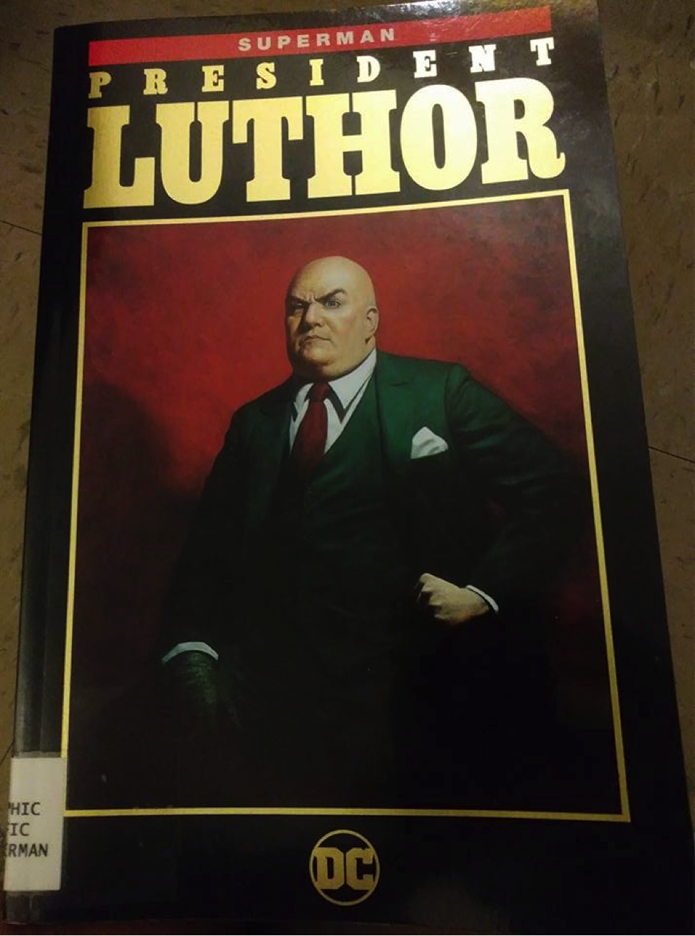 A copy of President Luthor. Photo by Juan Vasquez
