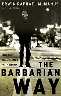 the-barbarian-way-erwin-mcmanus.jpg