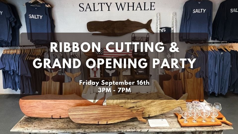 Salty Whale Ribbon Cutting and Grand Opening Party!