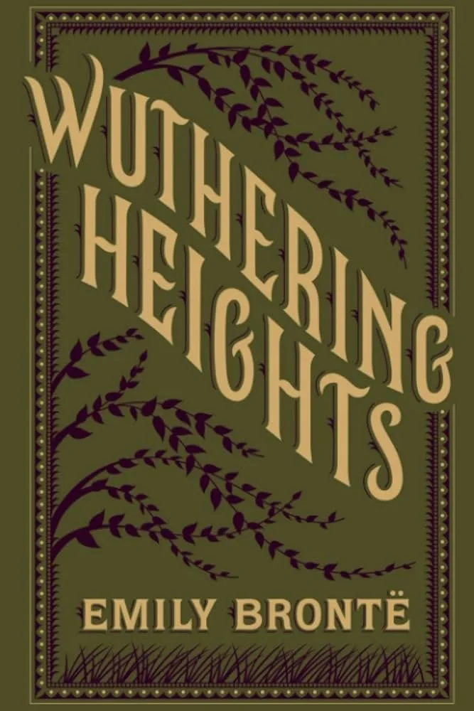Book cover for 'Wuthering Heights' by Emily Brontë with stylized text and decorative foliage on a green background.