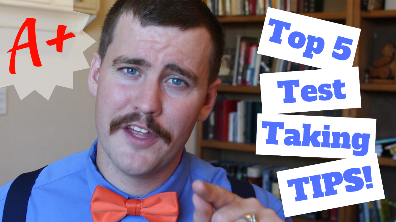 How to be a Better Test Taker