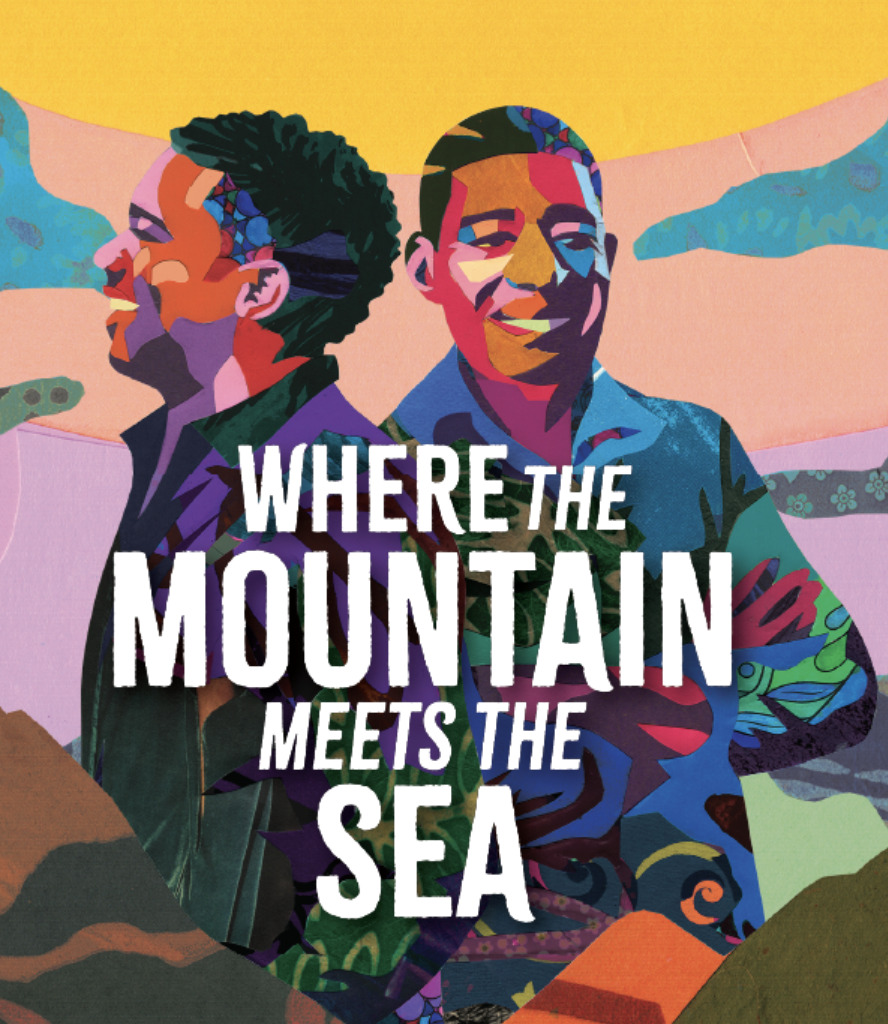 THEATER: Where the Mountain Meets the Sea