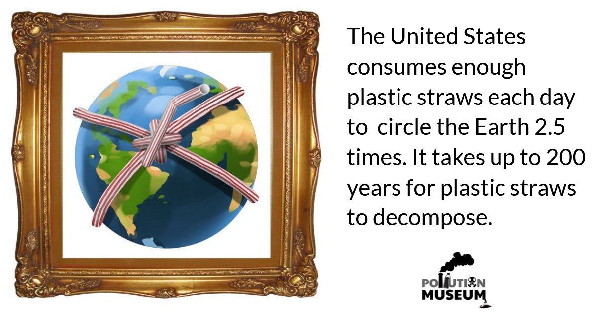 Pollution Museum straws globe frame with text.jpg