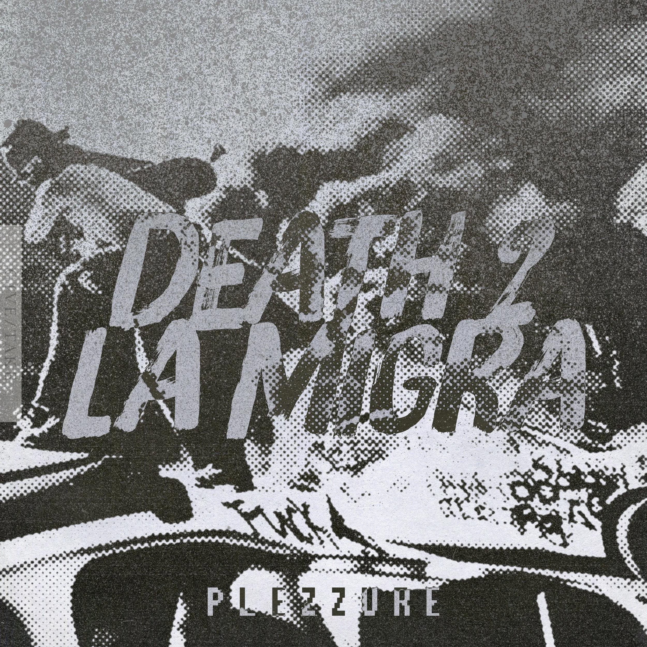 PLEZZURE - Death 2 La Migra (Digital)