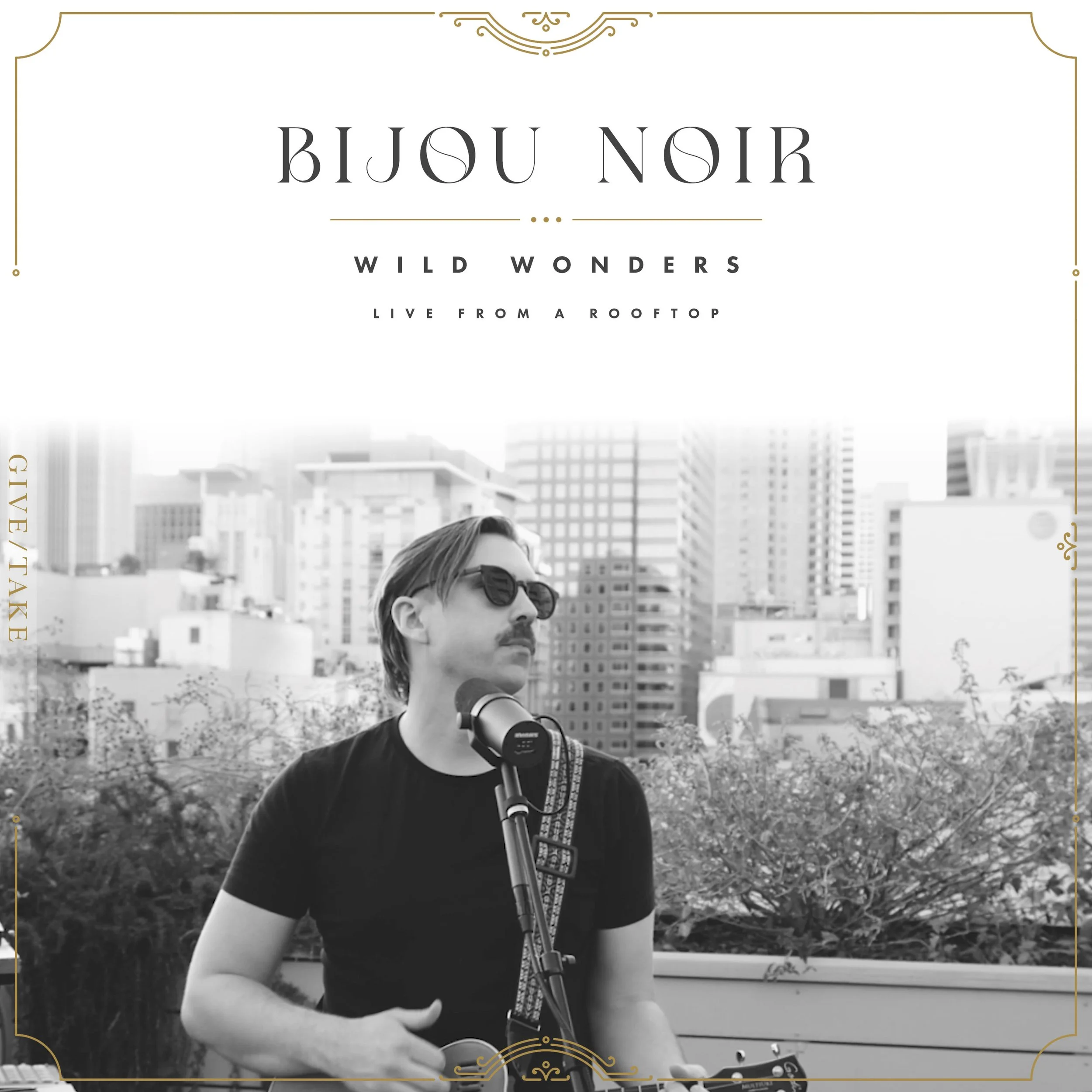 Bijou Noir - Wild Wonders (Live from a Rooftop) (Digital)