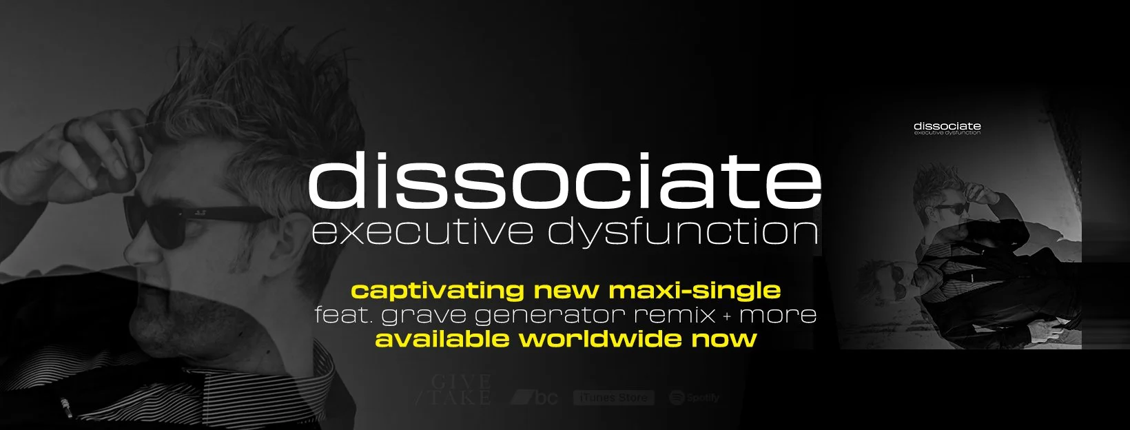 Dissociate - Executive Dysfunction